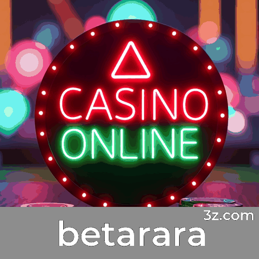 Betarara: Seu Cassino Online Confiável